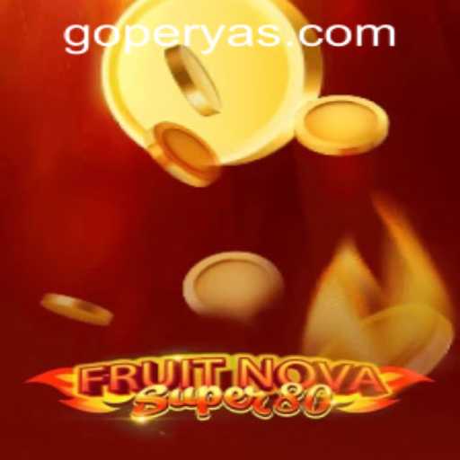 Exploring FruitNovaSuper80: A New Era in Online Gaming on GoPerya