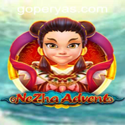 Exploring NeZhaAdvent: A Comprehensive Guide