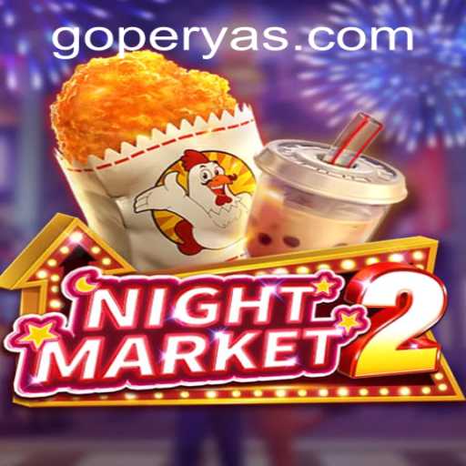 Exploring NightMarket2: A Comprehensive Guide to the Game and Its Connection to GoPerya Website
